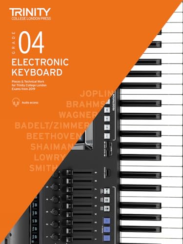 Trinity College London Electronic Keyboard Exam Pieces & Technical Work From 2019: Grade 4: And Technical Work - Grade 4 Trinity College London Electronic Keyboard Exam Pieces & Technical Work From 2019: Grade 4: And Technical Work - Grade 4 von Trinity College London