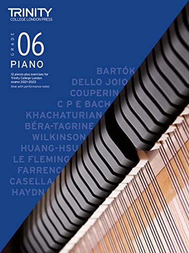 Trinity College London Piano Exam Pieces Plus Exercises From 2021: Grade 6: 12 pieces plus exercises for Trinity College London exams 2021-2023 von Trinity College London