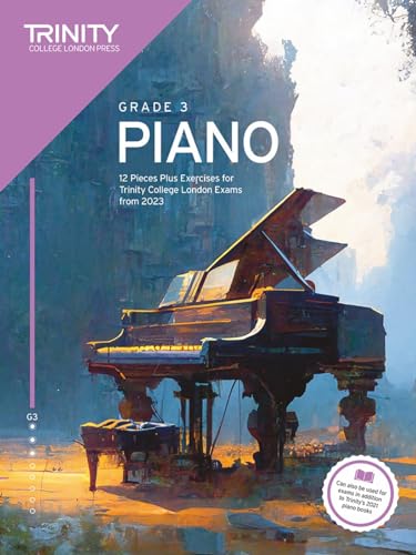 Trinity College London Piano Exam Pieces Plus Exercises from 2023: Grade 3 von Trinity College London Press