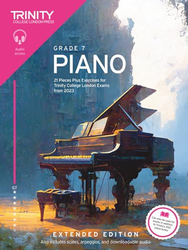 Trinity College London Piano Exam Pieces Plus Exercises from 2023: Grade 7: Extended Edition von Trinity College London Press