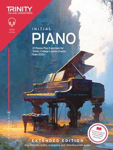 Trinity College London Piano Exam Pieces Plus Exercises from 2023: Initial: Extended Edition von Trinity College London Press