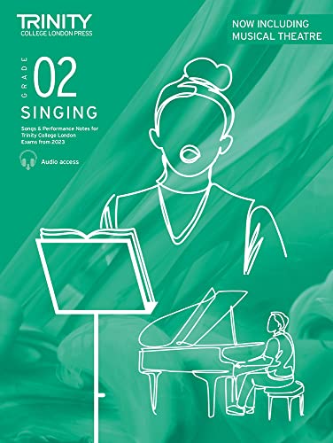 Trinity College London Singing Exam Pieces from 2023 Grade 2: Pieces for Trinity College London Exams from 2023 Trinity College London Singing Exam Pieces from 2023 Grade 2: Pieces for Trinity College London Exams from 2023