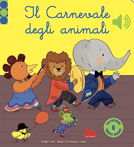 Il carnevale degli animali. Libro sonoro