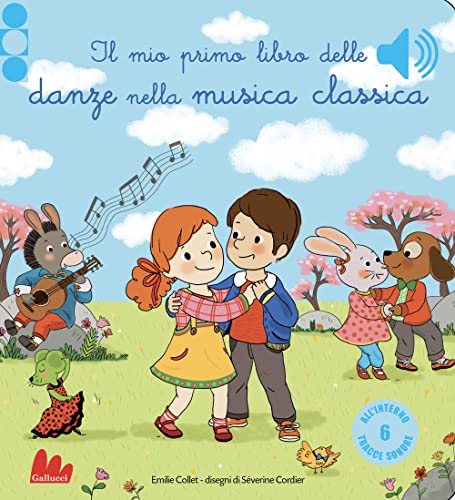 Il mio primo libro delle danze nella musica classica Il mio primo libro delle danze nella musica classica
