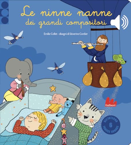 Le ninne nanne dei grandi compositori. Libro sonoro von Gallucci