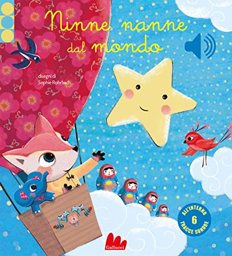 Ninne nanne dal mondo. Ediz. a colori (Classici sonori)