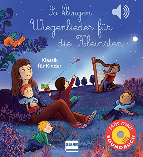 So klingen Wiegenlieder für die Kleinsten: Klassik für Kinder | Soundbuch mit 6 Sounds für Kinder ab 1 Jahr