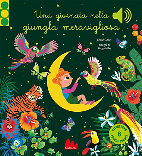Una giornata nella giungla meravigliosa. Ediz. a colori (Classici sonori) von Gallucci