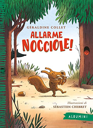 Allarme nocciole! Ediz. a colori (Albumini) von Emme Edizioni