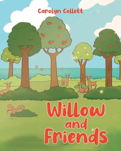 Willow and Friends von Covenant Books
