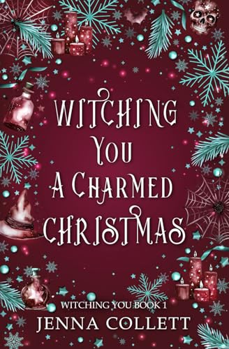 Witching You A Charmed Christmas von Independently published
