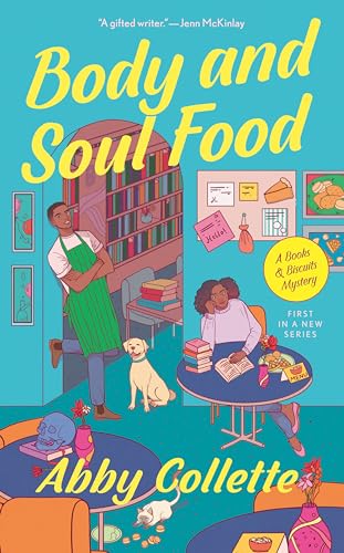Body and Soul Food (A Books & Biscuits Mystery, Band 1)