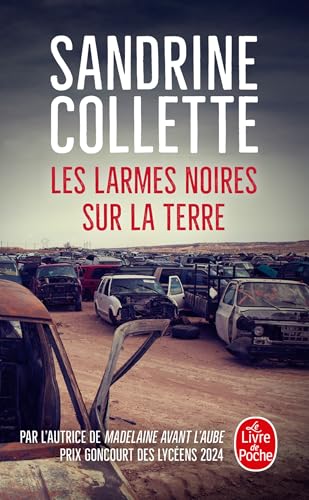 Les larmes noires sur la terre: Prix Choix des libraires 2018 von Le Livre de Poche