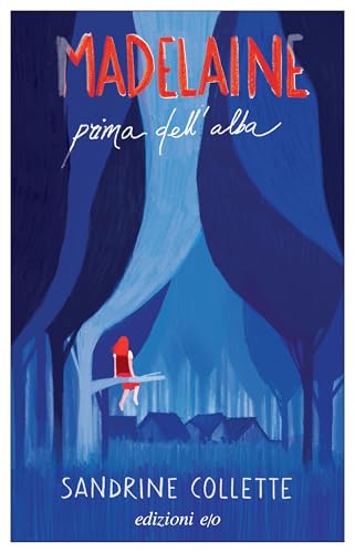 Madelaine prima dell'alba (Dal mondo) von E/O