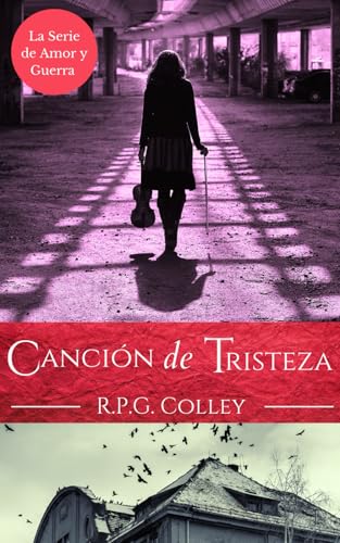 Canción de Tristeza (La Serie de Amor y Guerra)