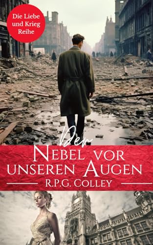 Der Nebel vor unseren Augen (Die Liebe und Krieg Reihe) von Independently published