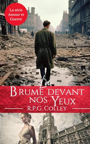 La Brume devant nos Yeux (La série Amour et Guerre) von Independently published