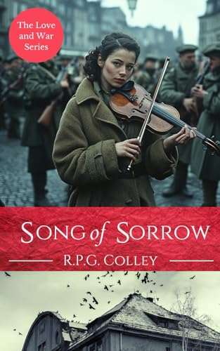 Song of Sorrow (The Love and War Series, Band 7) von Rathbone Publishing