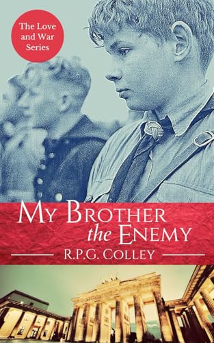 My Brother the Enemy (The Love and War Series)