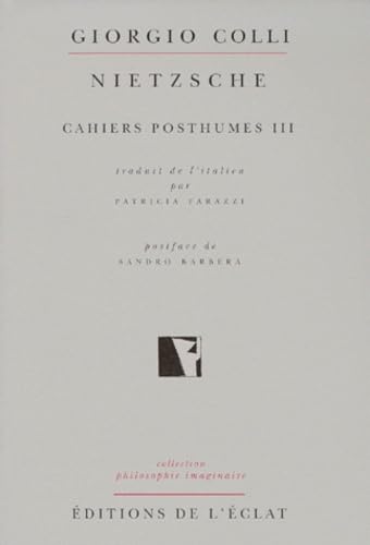 Cahiers posthumes III : Nietzsche