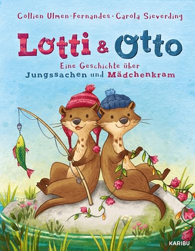 Lotti und Otto (Band 1): Eine Geschichte über Jungssachen und Mädchenkram von Heywood