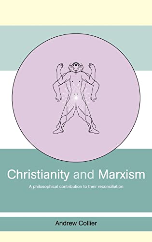 Christianity and Marxism: A Philosophical Contribution to their Reconciliation von Routledge