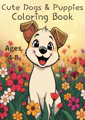 Cute dogs and puppies coloring book von Independently published