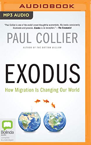 Exodus: How Migration Is Changing Our World