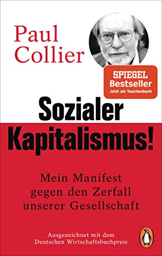 Sozialer Kapitalismus!: Mein Manifest gegen den Zerfall unserer Gesellschaft - Mit einem exklusiven Vorwort für die deutsche Ausgabe von Penguin TB Verlag