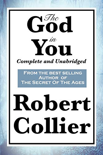 The God in You: Complete and Unabridged The God in You: Complete and Unabridged