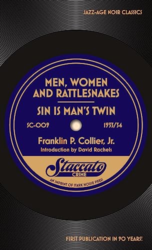 Men, Women, and Rattlesnakes / Sin is Man’s Twin von Stark House Press