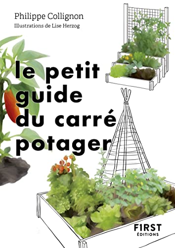 Le Petit Guide du carré potager: 31 carrés à découvrir