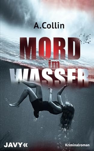 Mord im Wasser: Kriminalroman (Ein Fall für den Maler, Band 2)