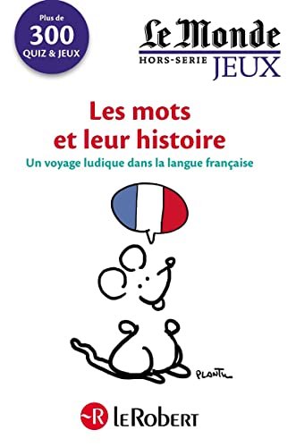 Cahier Le Monde : Les Mots et leur Histoire (Le Robert Hors Collection Adulte) von LE ROBERT