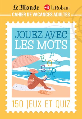 Cahier de vacances adultes Le Monde Le Robert pour jouer avec les mots Cahier de vacances adultes Le Monde Le Robert pour jouer avec les mots von LE ROBERT