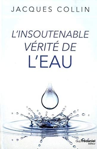 L'insoutenable vérité de l'eau