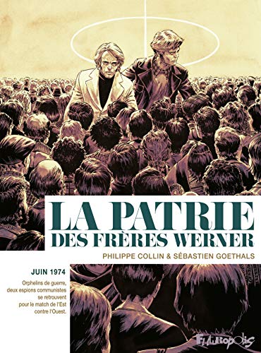 La Patrie Des Freres Werner von FUTUROPOLIS