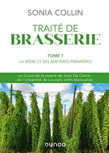 Traité de Brasserie - Tome 1: La bière et ses matières premières von DUNOD