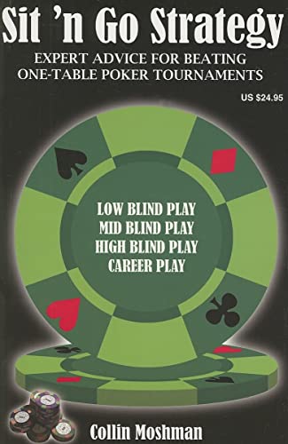 Sit 'n Go Strategy: Expert Advice for Beating One-Table Poker Tournaments (Other Poker Topics) von Two Plus Two Pub.