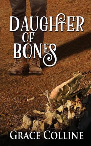 Daughter of Bones von The Wild Rose Press