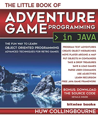 The Little Java Book Of Adventure Game Programming: Learn Object Oriented Programming – advanced coding techniques (Little Programming Books) von Dark Neon