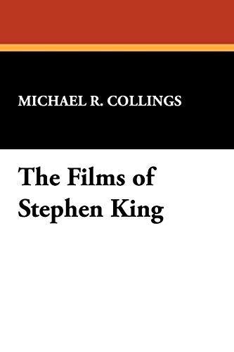 The Films of Stephen King (Starmont Studies in Literary Criticism,, Band 12)