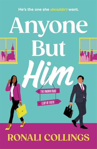 Anyone But Him: A BRAND NEW utterly gorgeous and uplifting romantic comedy! von Embla Books