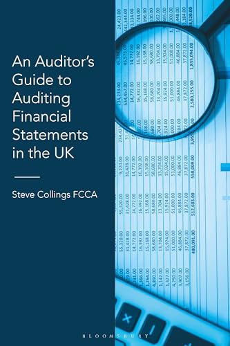 An Auditor’s Guide to Auditing Financial Statements in the UK An Auditor’s Guide to Auditing Financial Statements in the UK von Bloomsbury Professional