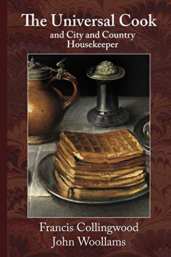 The Universal Cook: and City and County Housekeeper von Townsends