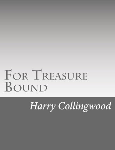 For Treasure Bound For Treasure Bound von Anson Street Press