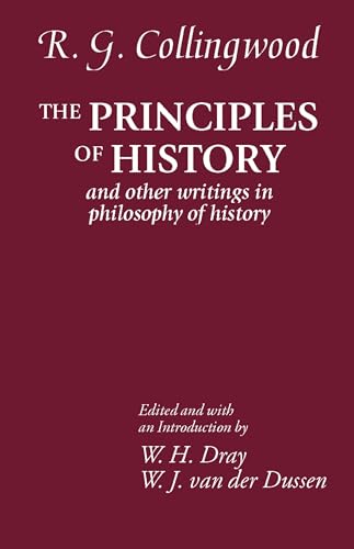The Principles of History: And Other Writings in Philosophy of History von OUP Oxford