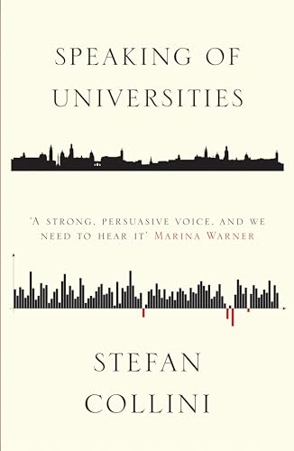 Speaking of Universities: Arguments for a Better Future