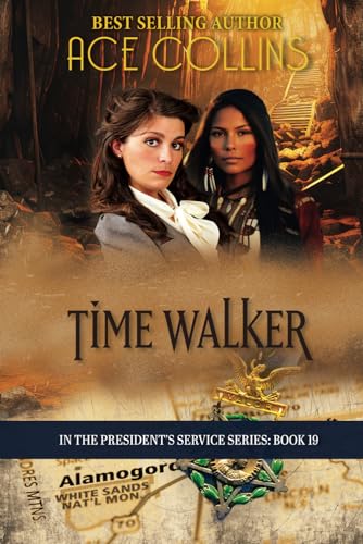 Time Walker (In the President's Service, Band 19) von Elk Lake Publishing, Inc.