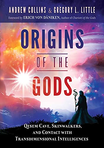 Origins of the Gods: Qesem Cave, Skinwalkers, and Contact with Transdimensional Intelligences von Bear & Company